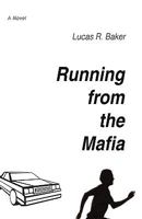 Running from the Mafia 0595476171 Book Cover