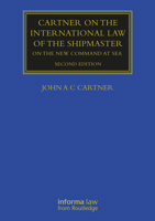 Cartner on the International Law of the Shipmaster: On The New Command at Sea 1032255390 Book Cover