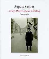 August Sander: Seeing, Observing, Thinking 3829604432 Book Cover