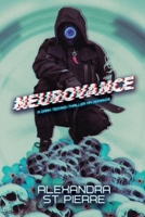 Neurovance: A Dark MM Techno-Thriller Romance 1069445150 Book Cover