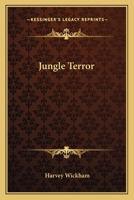 Jungle Terror 0548411913 Book Cover