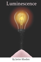 Luminescence B0BQ9QYWV4 Book Cover