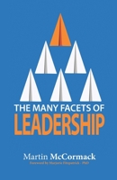 The Many Facets of Leadership 0994721749 Book Cover