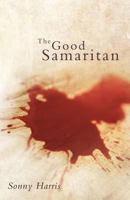 The Good Samaritan 1449723047 Book Cover
