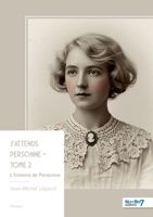 J'attends Personne - Tome 2 (French Edition) B0GFLH2XKF Book Cover