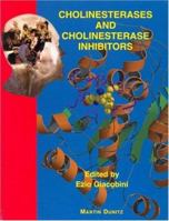 Cholinesterases and Cholinesterase Inhibitors: Basic Preclinical and Clinical Aspects 1853179108 Book Cover