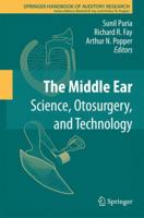 Springer Handbook of Auditory Research, Volume 46: The Middle Ear: Science, Otosurgery, and Technology 1461465907 Book Cover