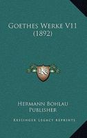 Goethes Werke V11 (1892) 1167684583 Book Cover