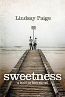 Sweetness 1466438789 Book Cover