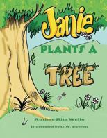 Janie Plants a Tree 144978903X Book Cover