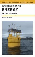 Introduction to Energy in California (California Natural History Guides, #97) 0520257529 Book Cover