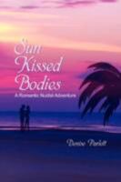 Sun Kissed Bodies 1436356016 Book Cover