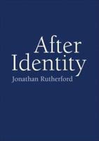 After Identity 190500740X Book Cover