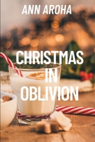 Christmas In Oblivion B0DQRB8TP8 Book Cover