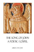 The Song of John: A Poetic Gospel 1438226403 Book Cover