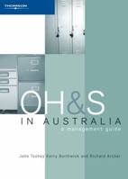Oh&S In Australia: A Management Guide 0170121178 Book Cover