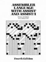 Assembler Language with Assist and Assist 1, Fourth Edition 0023900059 Book Cover