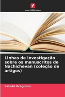 Linhas de investigação sobre os manuscritos de Nachichevan (coleção de artigos) (Portuguese Edition) 6630250176 Book Cover