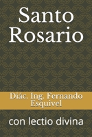 Santo Rosario: con lectio divina B08WJY6GZV Book Cover