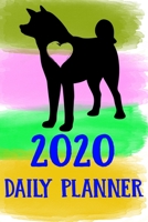 2020 Daily Planner: Akita 2020 Daily Planner Calendar Schedule Organizer Appointment Journal Notebook For Akita Dog Puppy Owners Lovers 1709928093 Book Cover