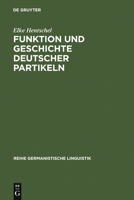 Funktion Und Geschichte Deutscher Partikeln: Ja, Doch, Halt Und Eben 3484310634 Book Cover