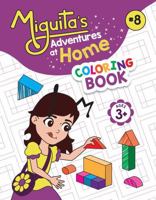 Miguita's Adventures at Home: COLORING BOOK B0DZXSVYXM Book Cover