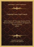 Colonial Laws and Courts 1164608835 Book Cover