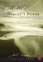 Unleash Heaven's Power: Your Way of Victory Through Psalm 103 160247396X Book Cover