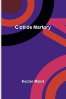 Clotilde Martory (French Edition) 9361472399 Book Cover