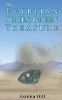 The Egyptian Series: Green Treasure 1398438065 Book Cover