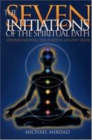 The Seven Initiations of the Spiritual Path 0876044909 Book Cover