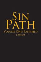 Sin Path: Volume One: Banished 1490777350 Book Cover