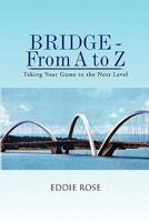 Bridge - From A to Z 1441563342 Book Cover