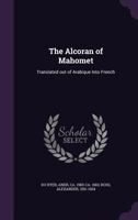 The Koran: Commonly Called the Alcoran of Mahomet 1017012008 Book Cover