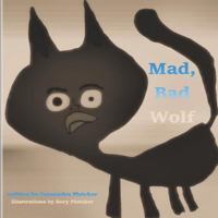 Mad, Bad Wolf 1387931563 Book Cover