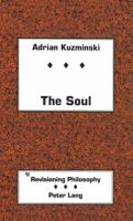 The Soul (Revisioning Philosophy) 0820422797 Book Cover