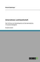 Unternehmen und Gesellschaft: Der Einfluss von Sozialkapital auf die betriebliche Innovationst?tigkeit 3640627849 Book Cover