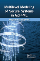 Multilevel Modeling of Secure Systems in Qop-ML 1138894591 Book Cover