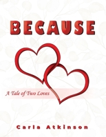 Because : A Tale of Two Loves B0DL9GF8VX Book Cover