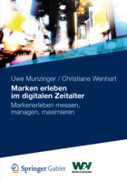 Marken Erleben Im Digitalen Zeitalter: Markenerleben Messen, Managen, Maximieren 3834931195 Book Cover