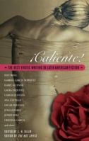 Caliente!: The Best Erotic Writring in Latin Ameican Fiction 0425184668 Book Cover