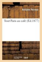Tout Paris Au Cafa(c) 2011276187 Book Cover