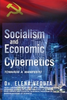 Socialism And Economic Cybernetics: Towards a Manifesto 1917096054 Book Cover