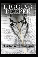 Digging Deeper: A Year Exploring the Word of God B0GSWK9DD1 Book Cover