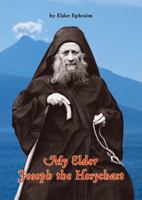My Elder Joseph the Hesychast 0966700082 Book Cover