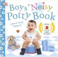 Boys' Noisy Potty Book 1465416641 Book Cover