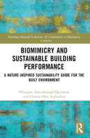Biomimicry and Sustainable Building Performance: A Nature-Inspired Sustainability Guide for the Built Environment 103254256X Book Cover