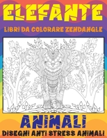 Libri da colorare Zendangle - Disegni Anti stress Animali - Animali - Elefante null Book Cover