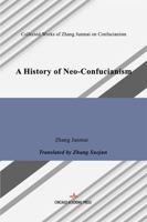Collected Works of Zhang Junmai on Confucianism: A History of Neo Confucianism 1965890350 Book Cover