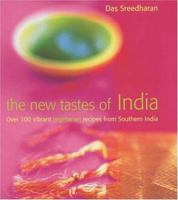 New Tastes of India: Over 100 Vibrant Vegetarian Recipes from Southern India 074727147X Book Cover